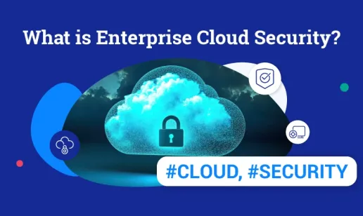 What Is Enterprise Cloud Security?